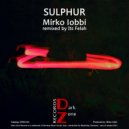Mirko Iobbi - Sulphur (Original mix)