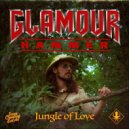 Glamour Hammer - Jungle of Love (Original Mix)