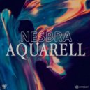 Nesbra - Aquarell (Original Mix)