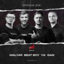 MalYar/Beat Boy/YK/Gaik - DMN #204 (16.05.2021)