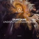 SameSame - Southpaw
