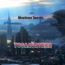 yugaavatara - Moonbase Secrets
