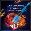 Luca Debonaire & Qurious - Above The Best