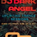 DJ Dark Angel - Uplifting trance sessions, 019 (Radioshow)