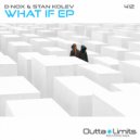 D-Nox & Stan Kolev - What If