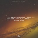 ALTER ALEX - MUSIC PODCAST #029 (Progressive House) ()