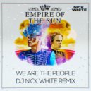 Empire Of The Sun - We Are The People