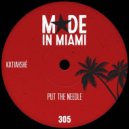 Katiahshé - Put The Needle