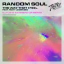 Random Soul Ft. Roxy Lebrasse - The Way That I Feel