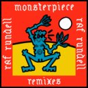 Raf Rundell - Monsterpiece