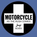 Motorcycle - As The Rush Comes