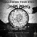 Anneto, Andre Pulse, JKaash - Following Your Eyes