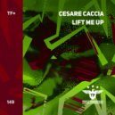 Cesare Caccia - Lift Me Up