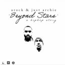 A-Rock & Just Archie - Beyond Stars