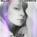 BLL4X & Diperys - You ()