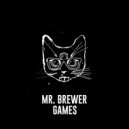 Mr. Brewer - Games