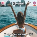 KosMat - Deep & Nu Hit Mix - 137