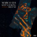 Marco Lys - Keep Looking Around