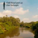 Dan InJungle - Chill Road part 32