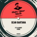 Sean Bartana - Fudge