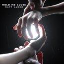 Matt Jadon - Hold Me Close