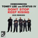 NY's Finest, Toney Lee, Status IV - Don't Stop Keep Rising