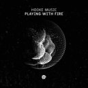 Hooke Music - Playing With Fire