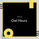 Trust SA - Owl Hours, Pt. 1