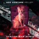 Ace Ventura - Hello?