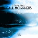 Booka Shade - Call Morpheus