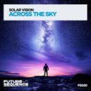 Solar Vision - Across the Sky