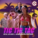 Ben DJ,Los Locos,Juliana Moreira,Eddie JoOoe - Tic Tic Tac