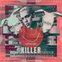 Why So Sad & Kush Kush feat. Louis III - Killer
