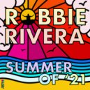 Robbie Rivera - We Live For The Music