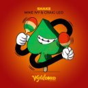 Mike Ivy, Craig Leo - Shake (Short Edit)
