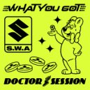 S.W.A - What You Got