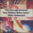 The Strange Content - One Million Miles Away