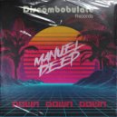 Manuel Deep - Down Down Down