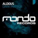 Aldous - Dark Matter