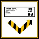 Jaded Soul - Feels (Original Mix)