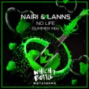 Nairi & Lanns - No Life (Summer Radio Edit)