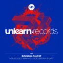 Poison Ghost - House Gets Warm (Doc Brown Extended Remix)