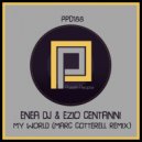 Enea DJ & Ezio Centanni - My World