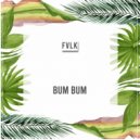 FVLK - Bum Bum