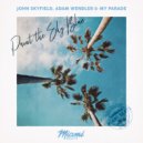 John Skyfield, Adam Wendler & MY PARADE - Paint The Sky Blue (Original Mix)