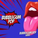 Bubblegum Pop - Want