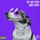 The Infiltred - Dogs Bark