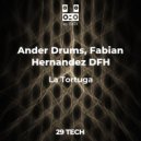 Ander Drums, Fabian Hernandez DFH - La Tortuga