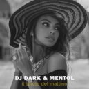 Dj Dark & Mentol - Il Saluto Del Mattino