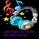 John Plank - In The Mix 001